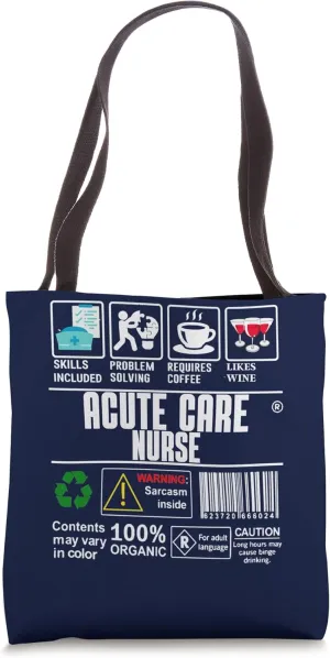 Acute Care Nurse Skills Included Problem Solving Coffee Wine Tote Bag