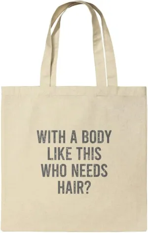 GRAPHICS & MORE Who Needs Hair Grocery Travel Reusable Tote Bag