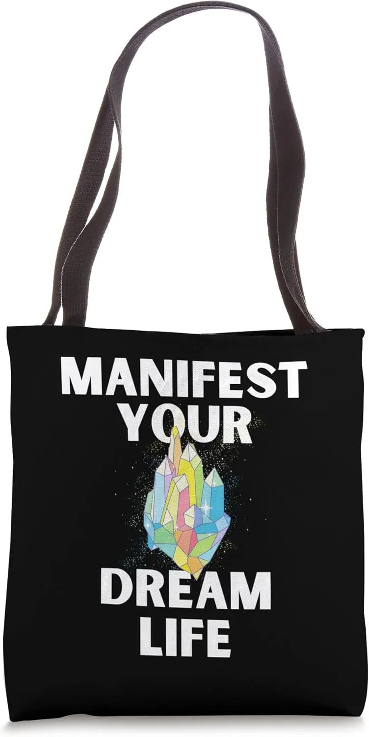 Manifesting Crystal LOA Design Manifest Your Dream Life Tote Bag